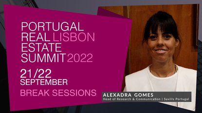 ALEXANDRA GOMES | SAVILLS | PORTUGAL REAL ESTATE SUMMIT 2022