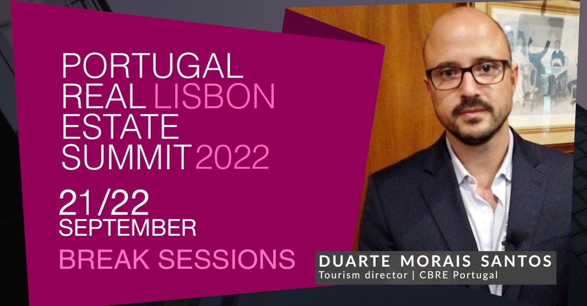 DUARTE MORAIS SANTOS CBRE PORTUGAL REAL ESTATE SUMMIT 2022