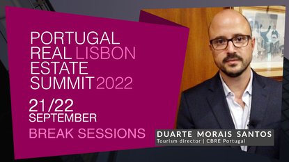 DUARTE MORAIS SANTOS | CBRE | PORTUGAL REAL ESTATE SUMMIT 2022