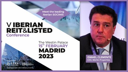 ISMAEL CLEMENTE MERLIN PROPERTIES V IBERIAN REIT&LISTED MADRID 2023