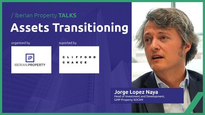 JORGE LOPEZ NAYA - GMP PROPERTY SOCIMI | IBERIAN PROPERTY TALKS