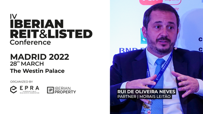 RUI DE OLIVEIRA NEVES | MORAIS LEITÃO | IV IBERIAN REIT&LISTED CONFERENCE | 2022