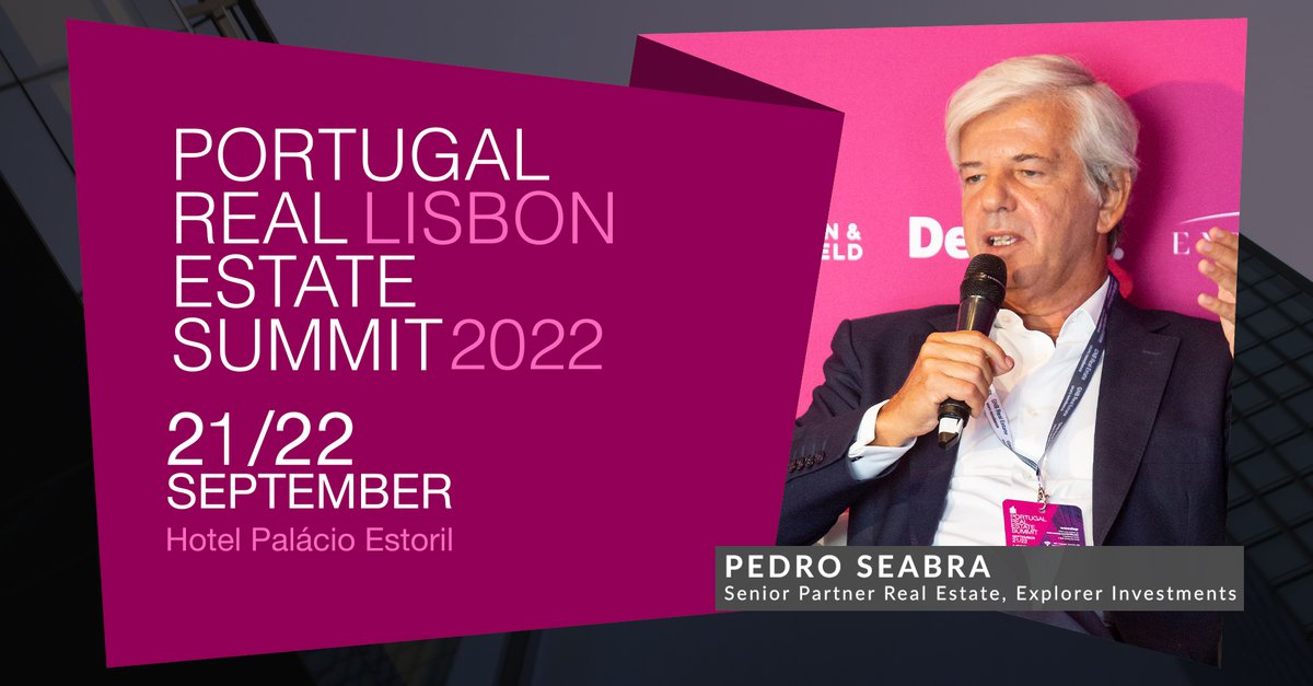 PEDRO SEABRA EXPLORER INVESTMENTS PORTUGAL REAL ESTATE SUMMIT 2022