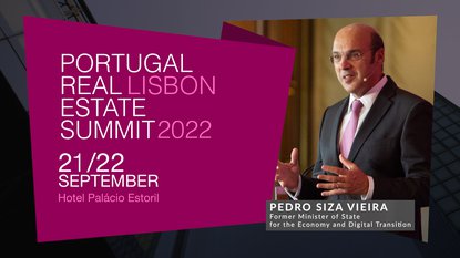 PEDRO SIZA VIEIRA | FORMER MINISTER OF STATE - PORTUGAL | PORTUGAL REAL ESTATE SUMMIT 2022