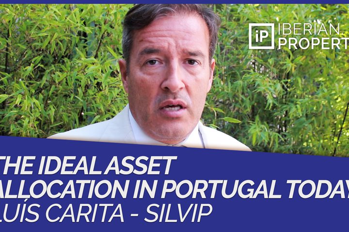 LUÍS CARITA - SILVIP | THE IDEAL ASSET ALLOCATION IN PORTUGAL TODAY