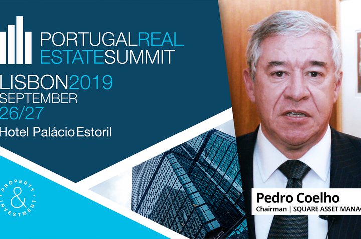 PEDRO COELHO - SQUARE | PORTUGAL REAL ESTATE SUMMIT | 2019